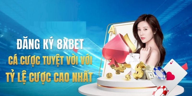 Đăng Ký 8XBET Siêu Tốc - Tham Gia Ngay Chỉ Với 1 Phút 1 Điều khoản chung áp dụng cho người chơi đăng ký 8XBET